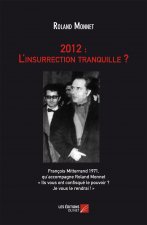2012 L'insurrection tranquille ?