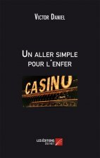 Un aller simple pour l'enfer