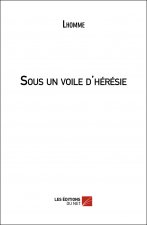 Sous un voile d’hérésie