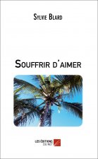 Souffrir d’aimer