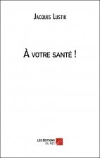 À votre santé !