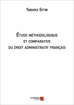 Étude méthodologique et comparative du droit administratif français