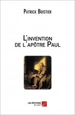 L’invention de l’apôtre Paul