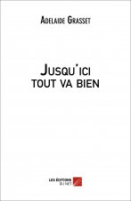 Jusqu’ici tout va bien