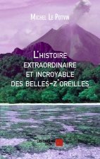 L'histoire extraordinaire et incroyable des belles-z'oreilles