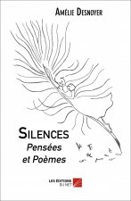 Silences, Pensées et Poèmes