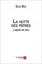La hutte des pâtres - L'appel de Gus