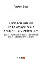 Droit Administratif - Etude méthodologique - Volume 3