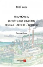 Aide-mémoire de traitement biologique des eaux usées de l’ingénieur – Première Édition