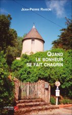 Quand le bonheur se fait chagrin