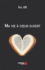 Ma vie à cœur ouvert 