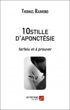 10stille de l'aponctésie – farfelu et à prouver