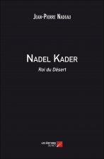Nadel Kader – Roi du Désert