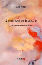 Astrologie et Kabbale, une voie vers la conscience