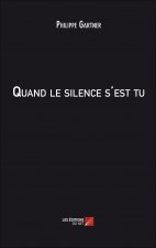 Quand le silence s'est tu