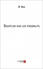 Souffler sur les Pissenlits