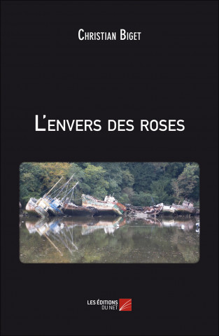 L'envers des roses