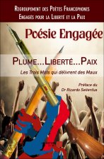 Plume, liberté, paix - les trois mots qui délivrent des maux