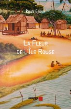 La Fleur de l’Île Rouge