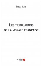 Les tribulations de la morale française