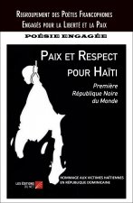 Paix et respect pour Haïti - première République noire du monde