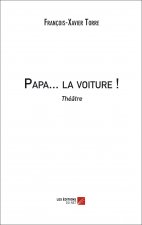 Papa... la voiture !