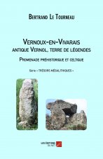 Vernoux-en-Vivarais, antique Vernol, terre de légendes