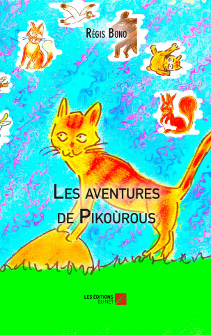 Les aventures de Pikoùrous