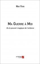 Ma Guerre à Moi
