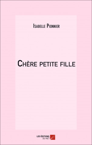 Chère petite fille