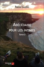 Abécédaire pour les intimes - Tome 3