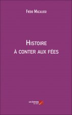 Histoire à conter aux fées