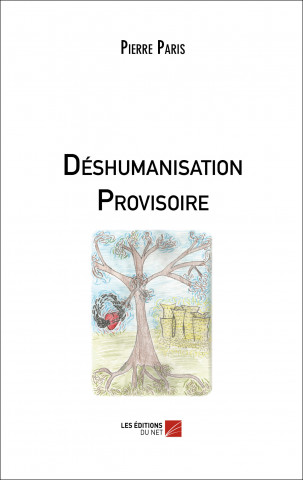 Déshumanisation Provisoire