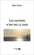 Les vautours n'ont pas le choix