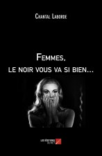 Femmes, le noir vous va si bien...