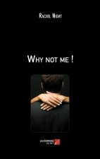 Why not me !