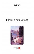 L'étoile des neiges / The star of snows