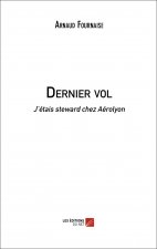 Dernier vol - J’étais steward chez Aérolyon