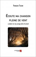 Écoute ma chanson pleine de vent - Listen to my song full of wind