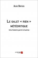 Le galet « rien » météoritique - Une histoire parmi d’autres