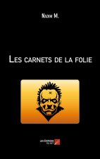 Les carnets de la folie