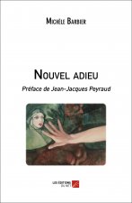 Nouvel adieu - Préface de Jean-Jacques Peyraud