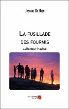 La fusillade des fourmis - L’électeur indécis