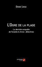 L'Ogre de la plage - La dernière enquête de Torpédo & Amer, détectives