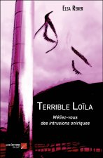 Terrible Loïla - Méfiez-vous des intrusions oniriques