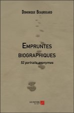 Empruntes biographiques - 52 portraits anonymes