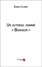 Un autorail nommé « Bonheur »