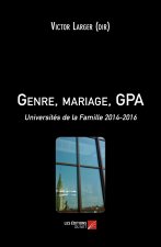 Genre, mariage, GPA - Universités de la Famille 2014-2016