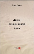 Alina, passion miroir - Théâtre