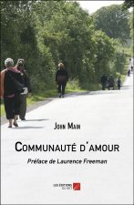 Communauté d'amour - Préface de Laurence Freeman